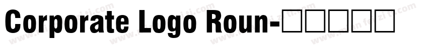 Corporate Logo Roun字体转换